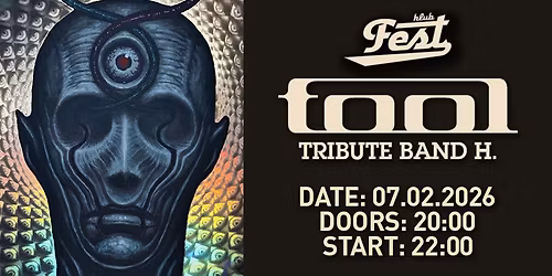 TOOL Tribute Band H. \u2013 Feb 7 \u2013 Klub Fest\u2019s 35th Anniversary Show