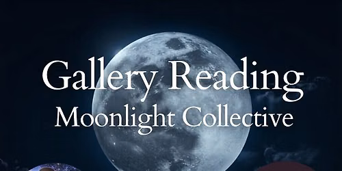 Gallery Reading at Moonlight Collective Studios