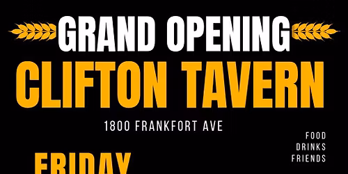 Clifton Tavern GRAND OPENING