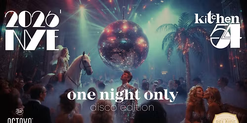 New Year 2026: Studio54 One Night Only: Disco Edition @Kitchen59 \ud83d\udd7a