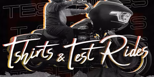 T-Shirts & Test Rides