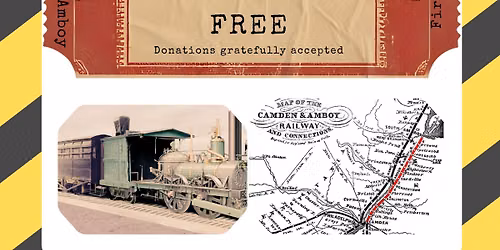 FREE LECTURE: The Camden & Amboy Railroad by Pierre Lacombe
