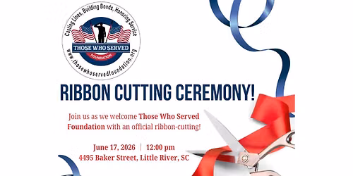 Ribbon Cutting: Those Who Served Foundation 