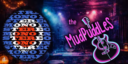 \ud83c\udfb8 The MudPuddLeS + Mono in Stereo @ O\u2019Leaver\u2019s \ud83c\udfb8