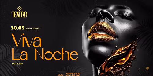 Viva La Noche \u2022 30.05 \u2022 Teatro Gdynia