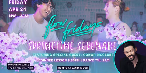 Flow Fridays: Springtime Serenade ft. Conor McClure \u2022 DJs Bekah + Jes \u2022 Intro w\/ Jes + Dillon