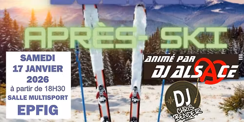 Soir\u00e9e Apr\u00e8s-ski EPFIG anim\u00e9e par Laurent-DJ ALSACE & DJ Chris Bender