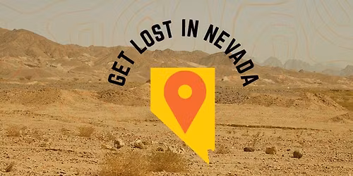 Get Lost In Nevada: Celebrate the Outdoors! Fun for All Ages!