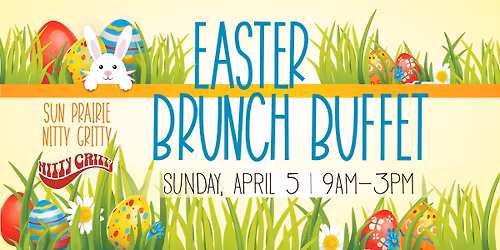 Easter Brunch Buffet - Nitty Gritty Sun Prairie