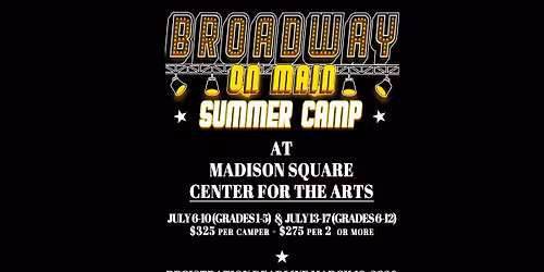 Broadway on Main Summer Camp