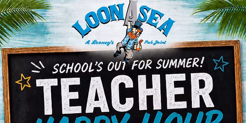 \ud83c\udf4e Teacher Happy Hour \u2013 School\u2019s Out for Summer! \ud83c\udf4e