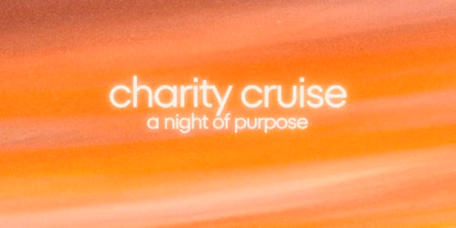 CHARITY CRUISE GIRLS NIGHT OUT