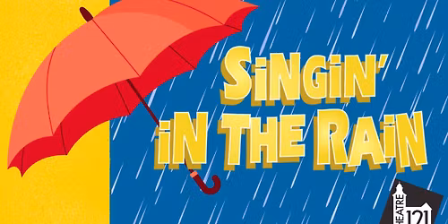 Theatre 121's Singin' in the Rain