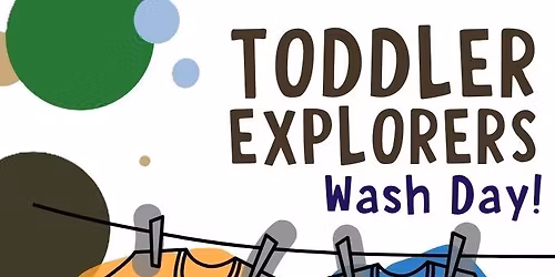 Toddler Explorers: Wash Day