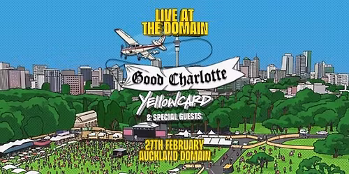 Good Charlotte, Yellowcard & Special Guests - Live at the Domain
