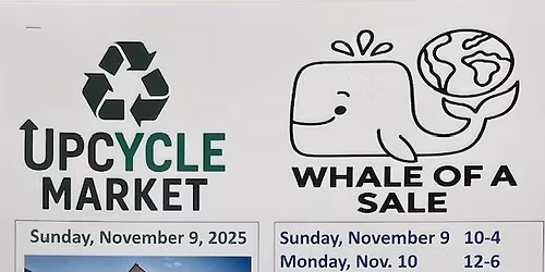 41st Annual Whale of a Sale + UpCycle Market in the Mansion!