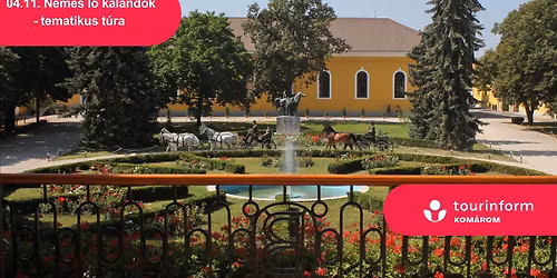 Nemes l\u00f3 kalandok - tematikus t\u00fara