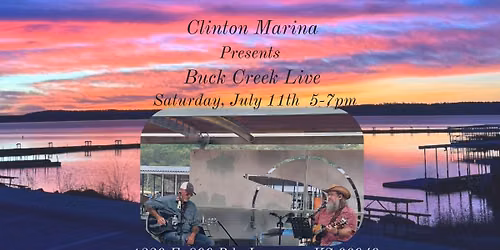 Buck Creek Live @ Clinton Marina 7\/11 (5-7pm)