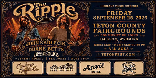 The Ripple- John Kadlicek, Duane Betts, Deadlocks +More @ The Fair Building