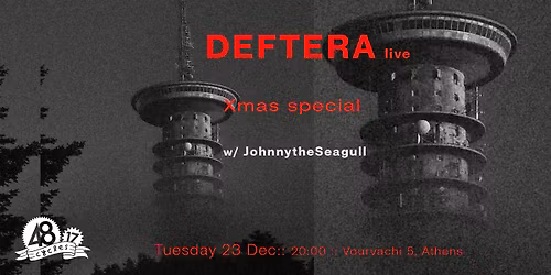 DEFTERA (live) w\/JohnnytheSeagull XMAS SPECIAL