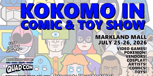 Kokomo IN Comic, Toy, & TCG Card Show - Free Event Markland Mall July 25-26