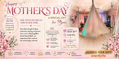 Mother\u2019s Day Floating Bliss Aerial Sound Bath