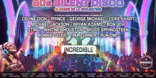 Soir\u00e9e Silent Disco 80s au Mus\u00e9e de la civilisation \u2013 Qu\u00e9bec (EN VENTE MAINTENANT)