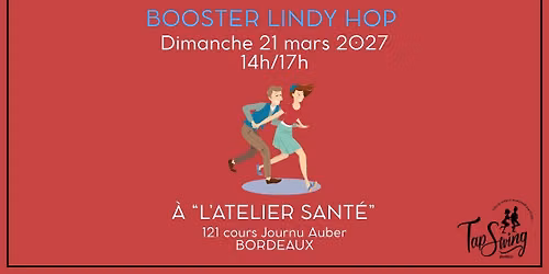 Atelier Booster bases LINDY HOP - Danse Swing - Bordeaux - Atelier Sant\u00e9 