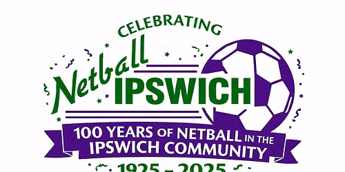 100 Years of Ipswich Netball Luncheon — Cafe Ipswich Showgrounds
