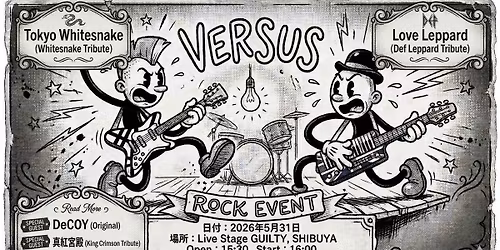 \u3010LOVE LEPPARD LIVE\u3011Rock Event \u201cVERSUS\u201d