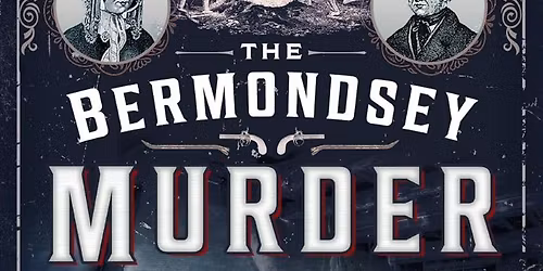 The Bermondsey murder: a talk by Angela Buckley