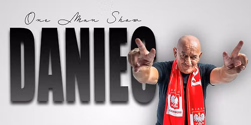 Pozna\u0144: Marcin Daniec - One Man Show