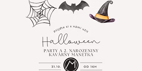 HALLOWEEN - P\u00c1RTY A 2. NAROZENINY KAV\u00c1RNY MANETKA