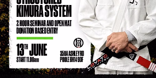 FREE STRUCTURED KIMURA SYSTEM SEMINAR + OPEN MAT, BOTH GI & NO GI