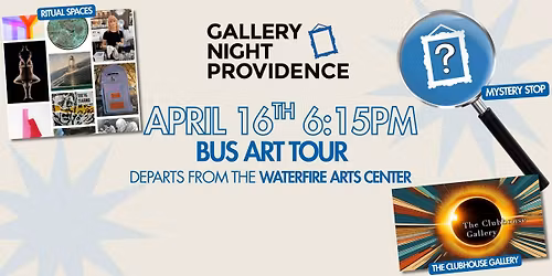 Gallery Night April 16th 6:15pm Bus Tour
