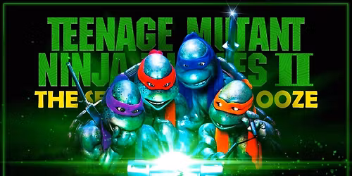 Teenage Mutant Ninja Turtles II: The Secret of the Ooze