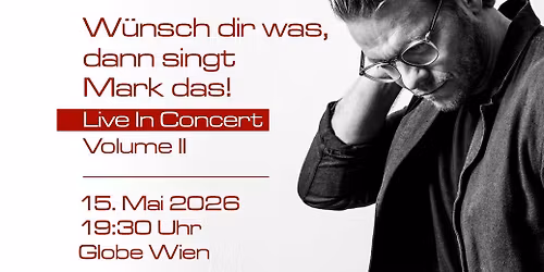 Mark Seibert: W\u00fcnsch dir was, dann singt Mark das - Volume II