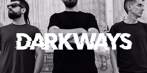 DARKWAYS (Dark Wave ES) + CULT NOIR (Post-Punk DE)
