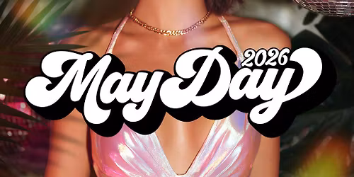 May Day 2026 @ SOUL & MOTIF