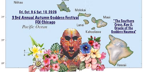 33rd Annual Autumn Goddess Festival - FOI Chicago -Oracle of the Gddess Haumea