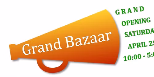 Grand Bazaar Grand Opening