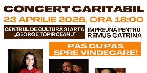 Pas cu pas spre vindecare - concert caritabil 