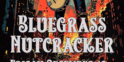Bluegrass Nutcracker 2025 LIVE at Cult