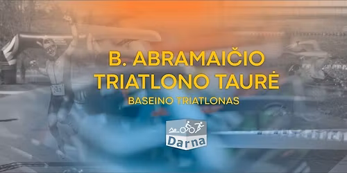 Atviras Lietuvos baseino triatlono \u010dempionatas\/ Duatlono taur\u0117