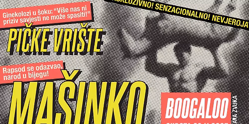 MA\u0160INKO & Pi\u010dke Vri\u0161te \/ Bogaloo \/ 29.11.'25.