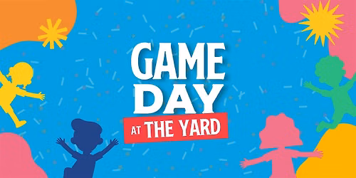 Game Day at The Yard | Fun Interactive Activities for Kids