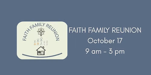 Faith Family Reunion