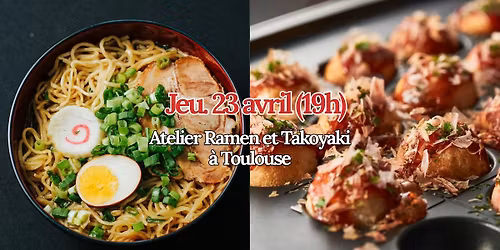 Toulouse: Atelier Ramen et Takoyaki