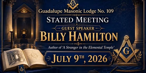 July Stated meeting with guest speaker Bro. Billy Hamilton, PM
