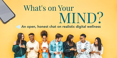 What's On Your Mind? : Screen Time, Sanity & Social Media